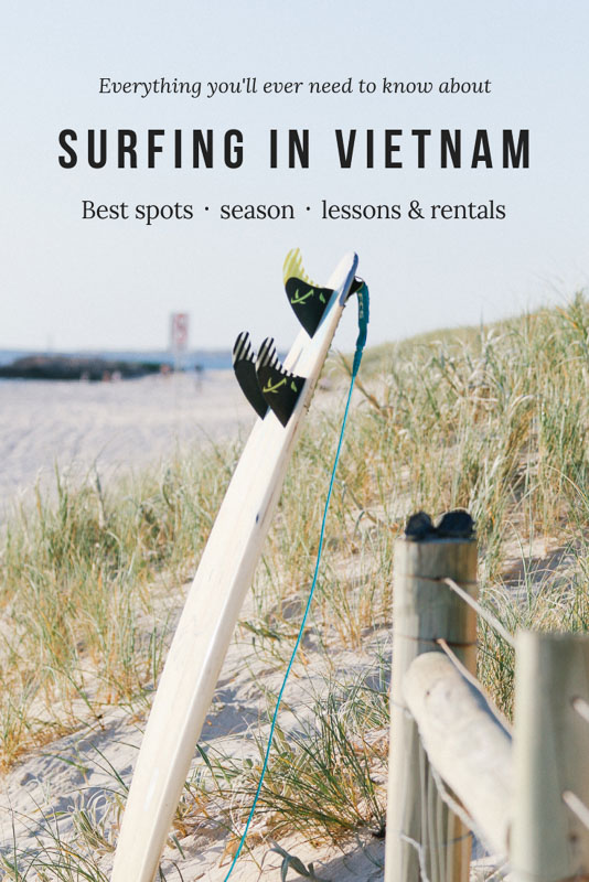 Surfing in Vietnam - Ultimate guide on where to find the best waves, where to rent boards or book lessons, and when to go surfing in Vietnam. Read more about our top 10 spots with 20+ breaks!