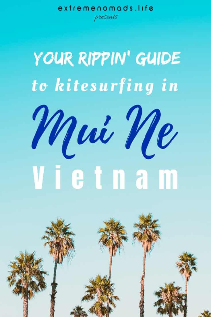 Adventure travellers headed for Mui Ne beach: this local's guide has all of the kitesurfing tips for Mui Ne, Vietnam, that you'll ever need. #travel #vietnam #asia #kitesurfing #adventure