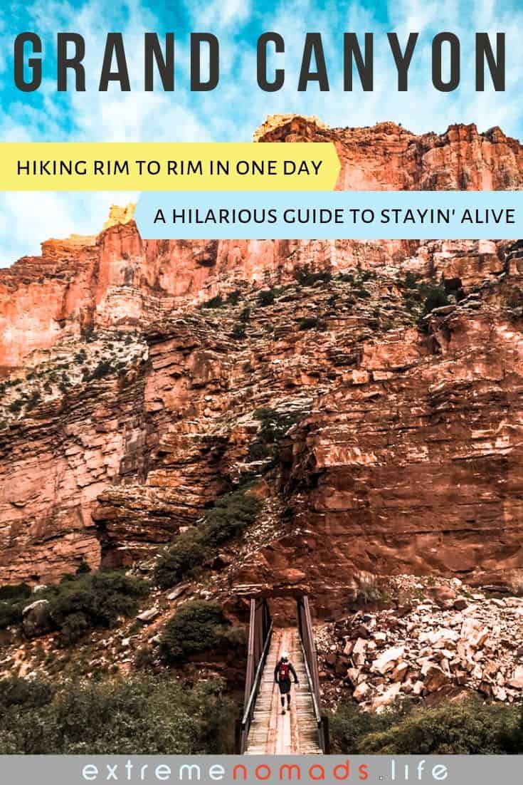 pinterest-optimiertes Bild mit einem vertikalen Bild der roten Felsen und grünen Büsche an einer typischen Grand-Canyon-Klippenwand mit der Bildunterschrift "grand canyon: hiking rim to rim in one day -- a hilarious guide to stayin' alive"