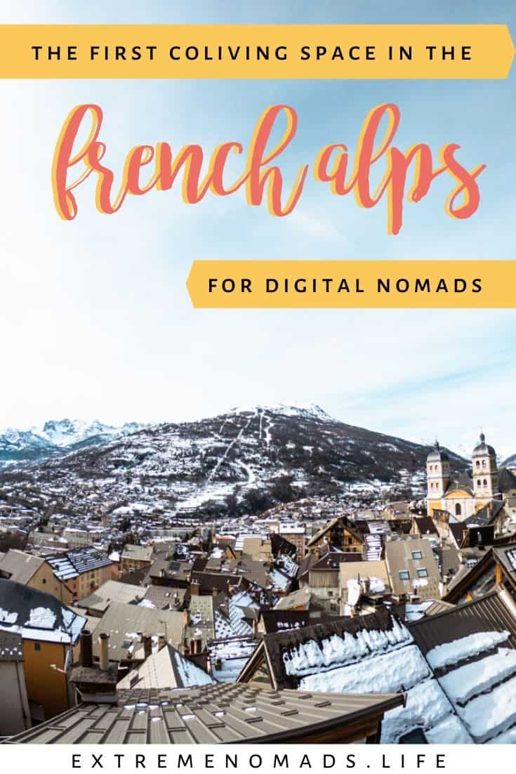 pinterest image with a picture of Briancon and a caption that reads "the first coliving space in the french alps for digital nomads"