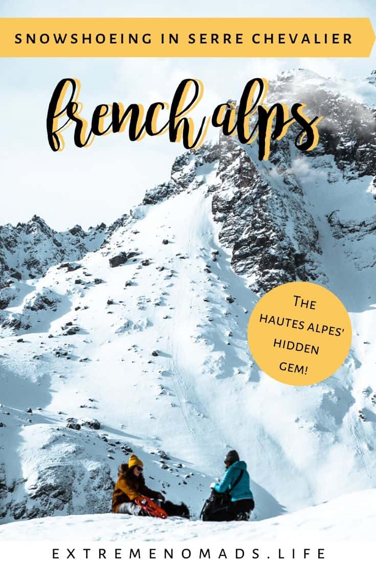 pinterest image with a photo of grace and rachel sitting in the snowy mountains in monetiers-les-bains. there is a caption that reads: snowshoeing in serre chevalier, french alps: the hautes alpes hidden gem!