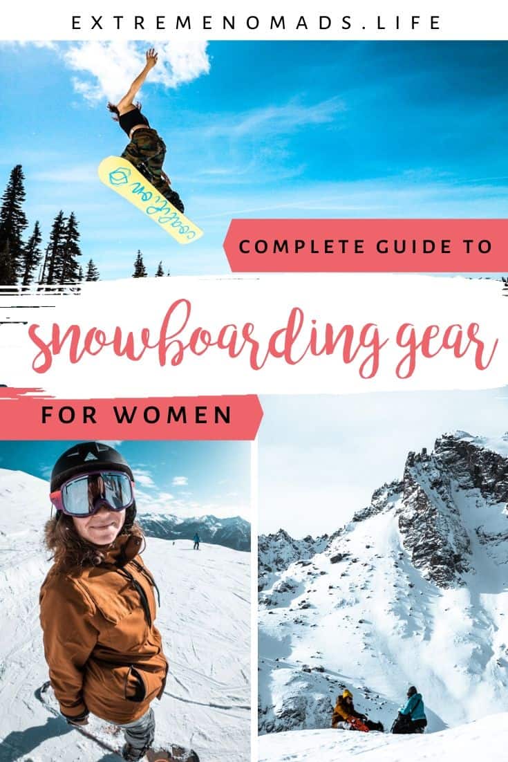 pinterest afbeelding met drie foto's: twee van vrouwen snowboarden en de derde van de besneeuwde bergen. er is een bijschrift dat luidt "complete gids voor snowboarden uitrusting voor vrouwen"